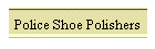 Police Shoe Polishers