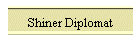Shiner Diplomat